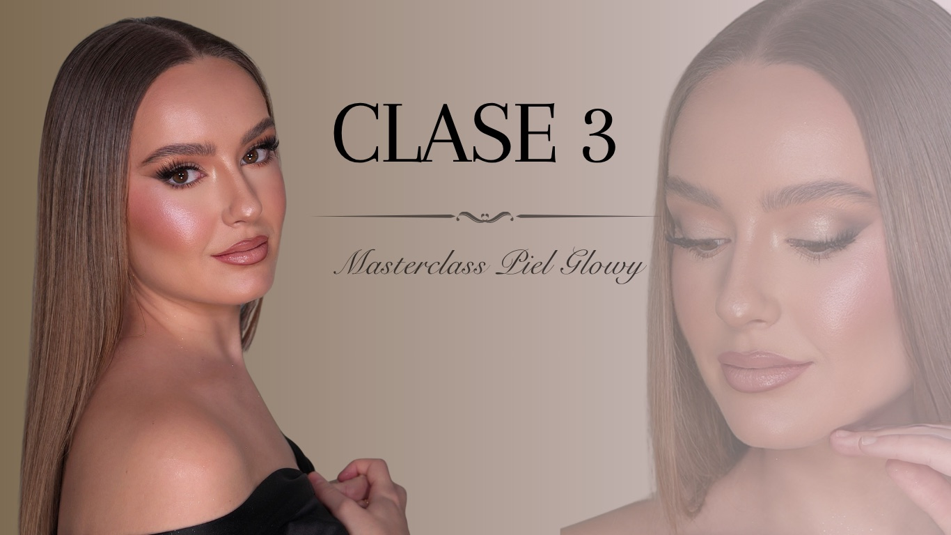 Clase 3 — Masterclass Piel Glowy