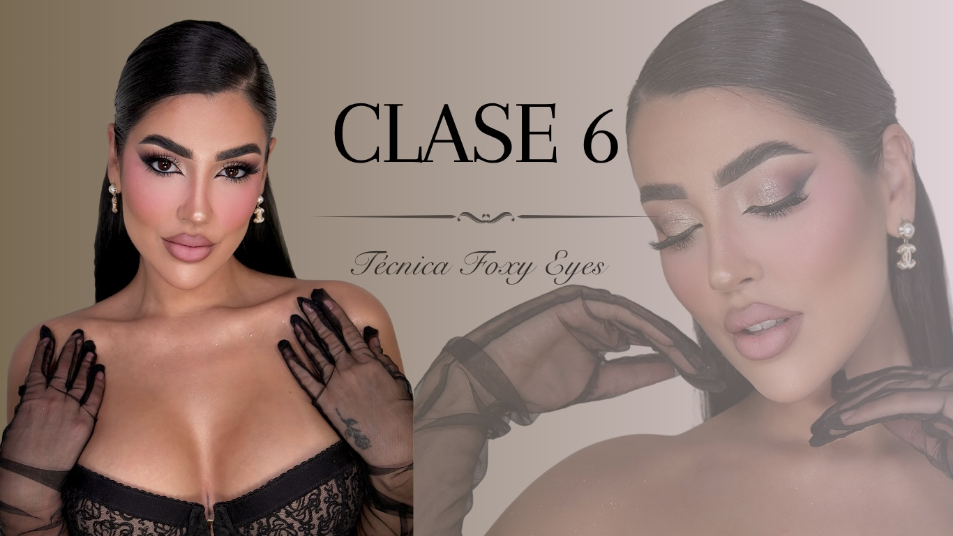 Clase 6 — Técnica Foxy Eyes