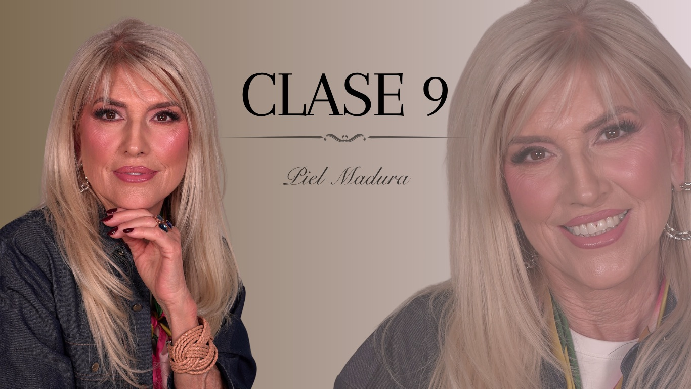 Clase 9 — Piel Madura